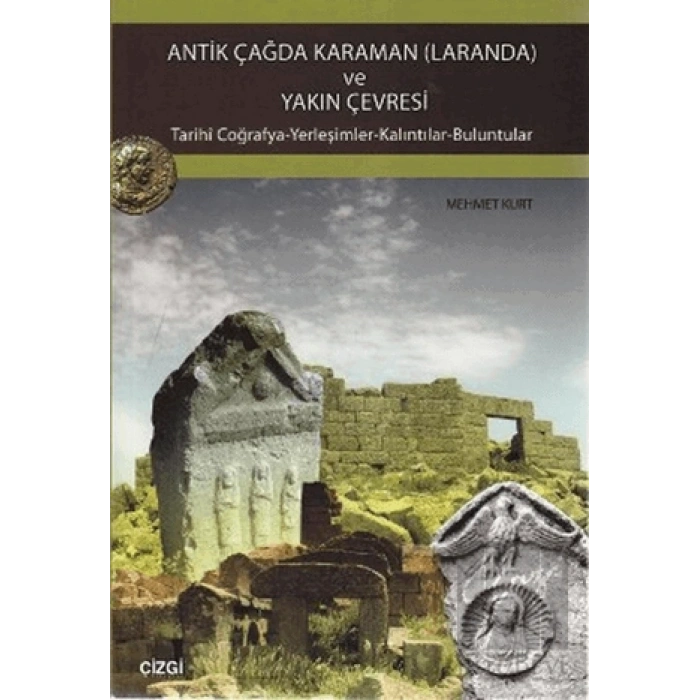 Antik Çağda Karaman (Laranda) ve Yakın Çevresi