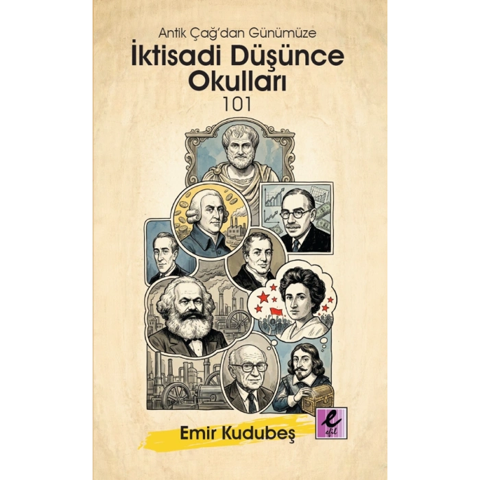 Antik Çağ’dan Günümüze İktisadi Düşünce Okulları 101