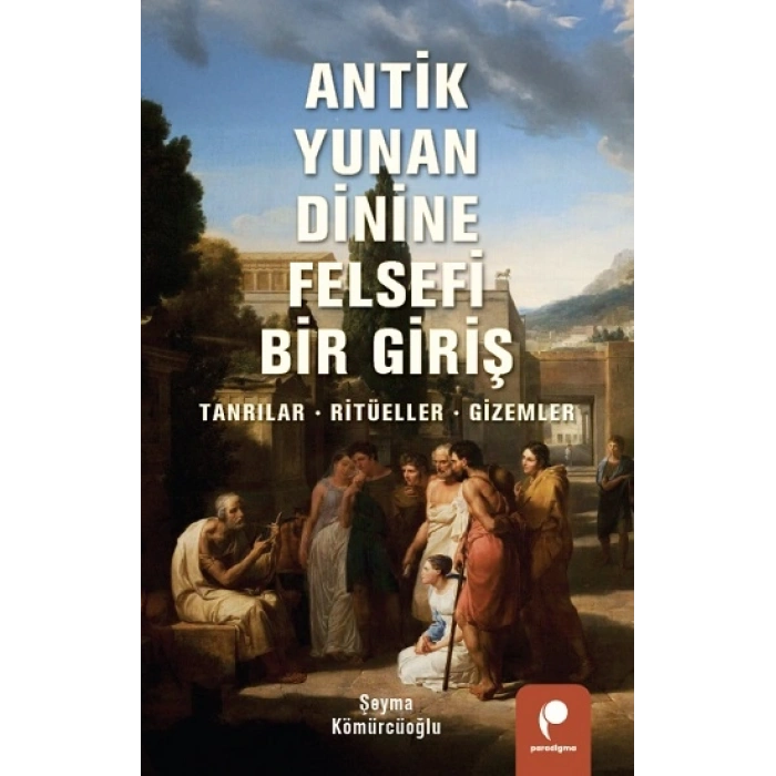 Antik Yunan Dinine  Felsefi Bir Giriş