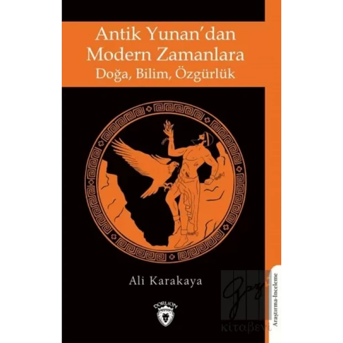 Antik Yunan’dan Modern Zamanlara Doğa, Bilim, Özgürlük