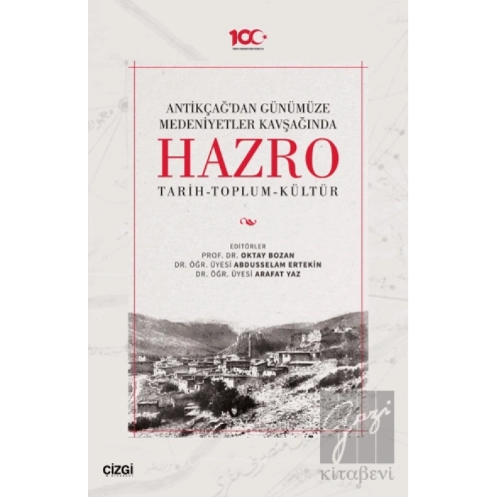 Antikçağdan Günümüze Medeniyetler Kavşağında Hazro (Tarih-Toplum-Kültür)