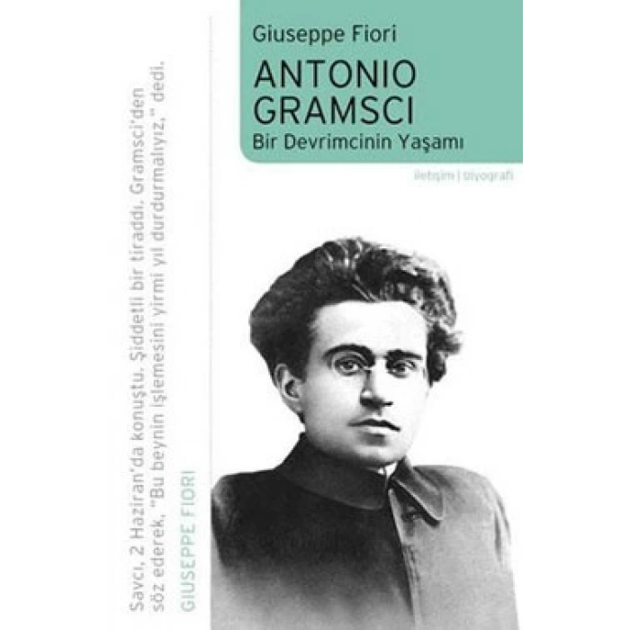 Antonio Gramsci: Bir Devrimcinin Yaşamı
