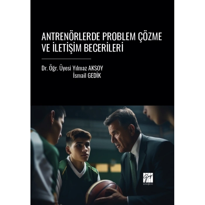 Antrenörlerde Problem Çözme Ve İletişim Becerileri