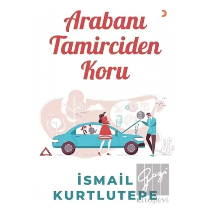 Arabanı Tamirciden Koru