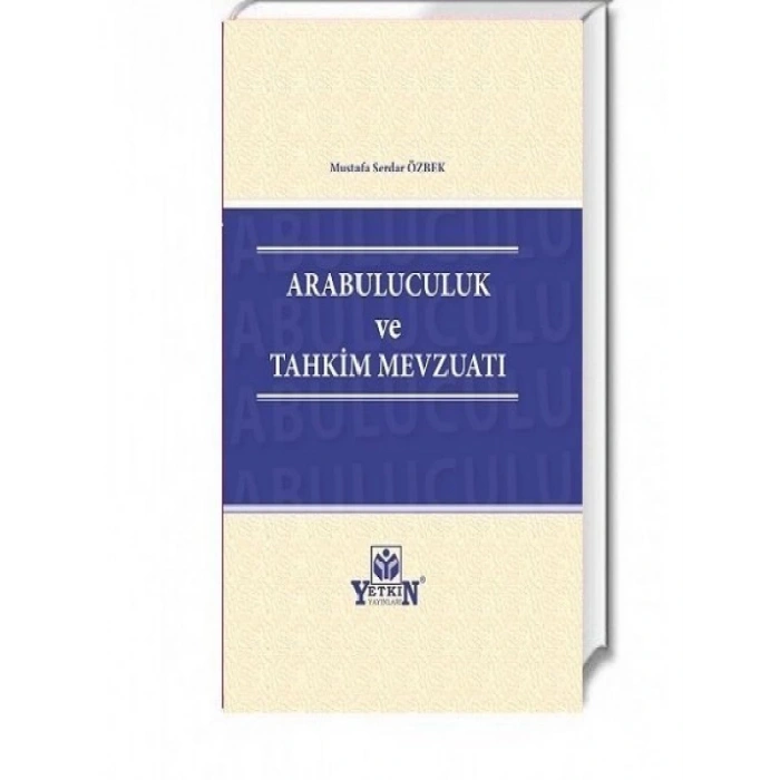 Arabuluculuk Ve Tahkim Mevzuatı - Mustafa Serdar Özbek
