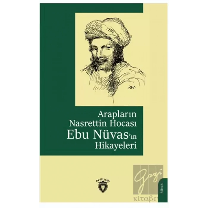 Arapların Nasrettin Hocası Ebu Nüvas’ın Hikayeleri