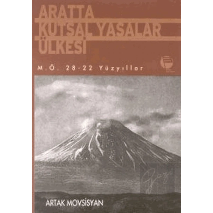 Aratta Kutsal Yasalar Ülkesi M.Ö. 28-22 Yüzyıllar