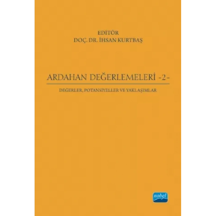ARDAHAN DEĞERLEMELERİ - 2: Değerler, Potansiyeller ve Yaklaşımlar