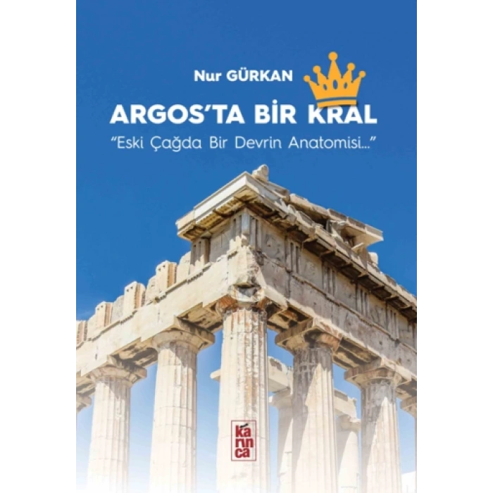 Argos’ta Bir Krallık