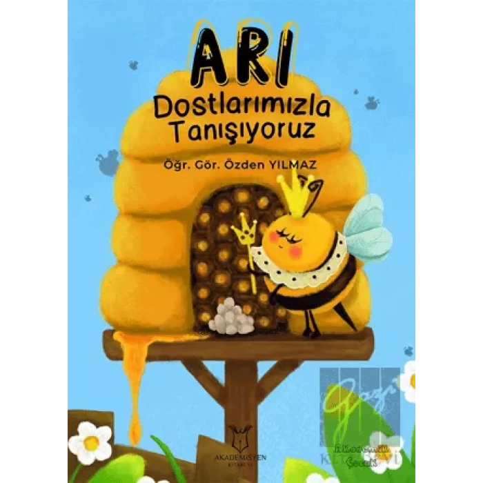 Arı Dostlarımızla Tanışıyoruz