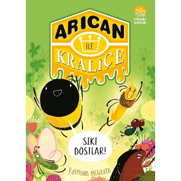 Arıcan ile Kraliçe 2 - Sıkı Dostlar!