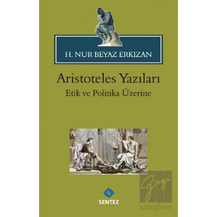 Aristoteles Yazıları: Etik ve Politika Üzerine