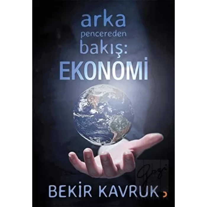 Arka Pencereden Bakış: Ekonomi