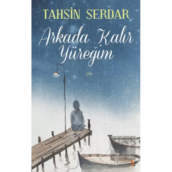 Arkada Kalır Yüreğim