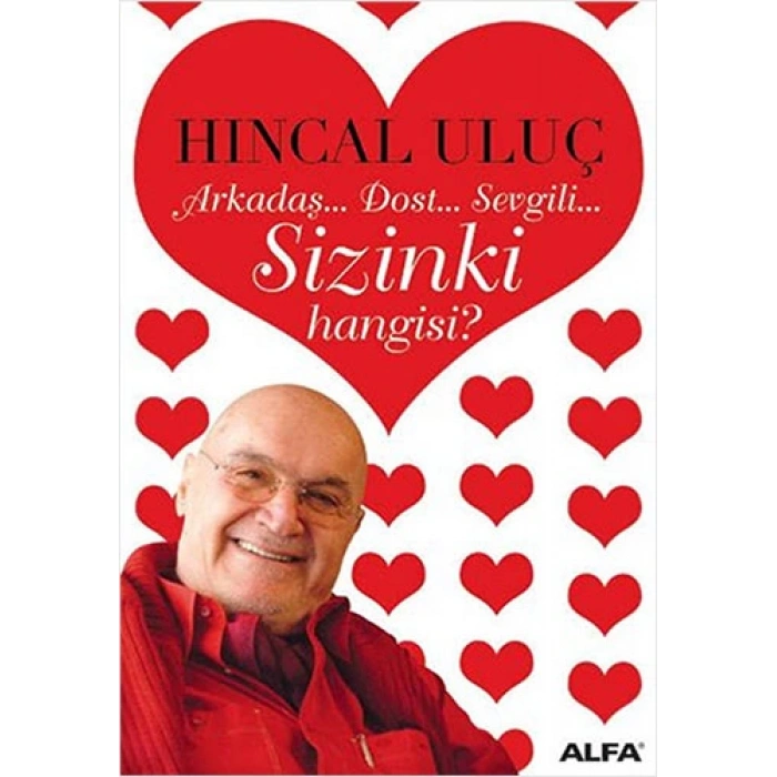 Arkadaş... Dost.. Sevgili... Sizinki hangisi?