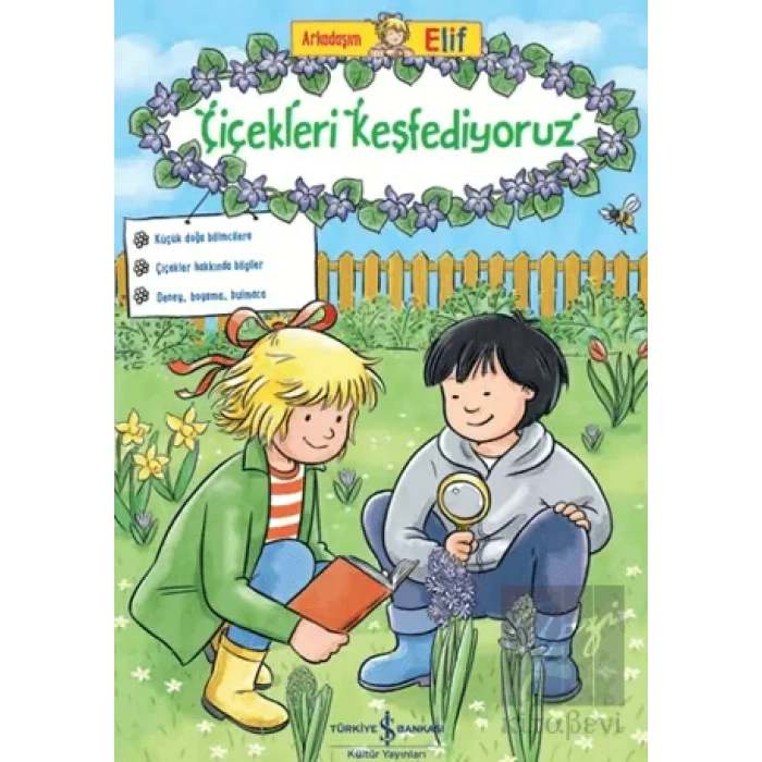 Arkadaşım Elif - Çiçekleri Keşfediyoruz