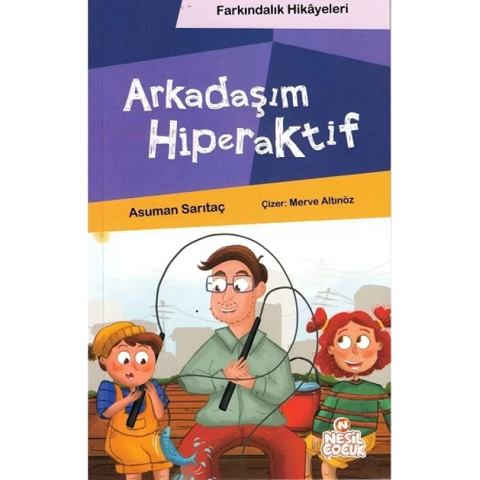 Arkadaşım Hiperaktif (Farkındalık Hikayeleri)