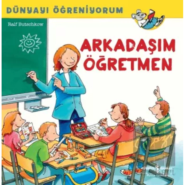 Arkadaşım Öğretmen - Dünyayı Öğreniyorum