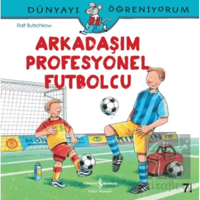 Arkadaşım Profesyonel Futbolcu