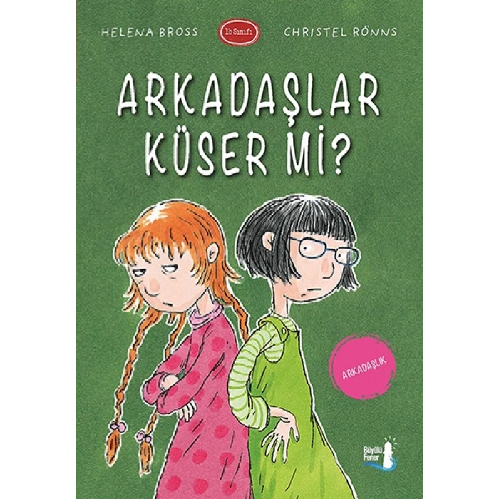 Arkadaşlar Küser Mi?