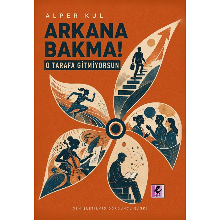 Arkana Bakma! O Tarafa Gitmiyorsun
