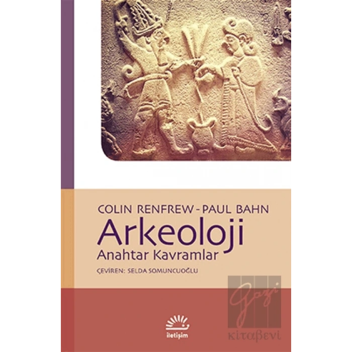 Arkeoloji: Anahtar Kavramlar