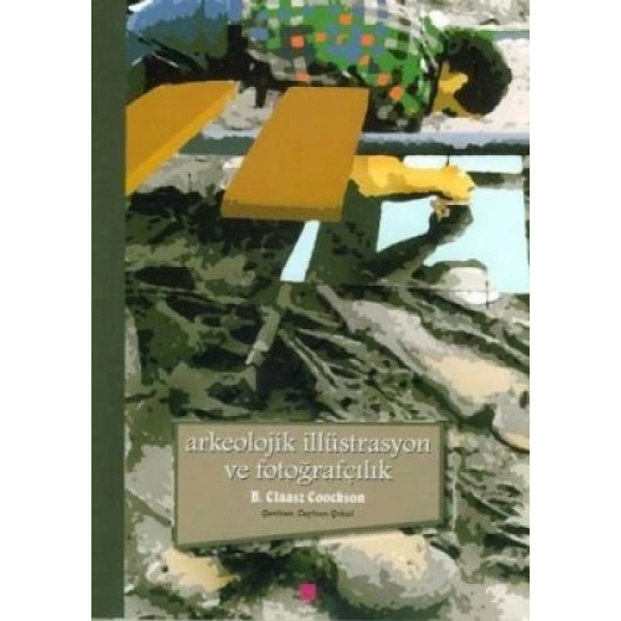 ARKEOLOJİK İLLÜTSTRASYON VE FOTOĞRAFÇILIK