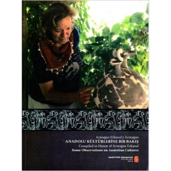 Armağan Erkanala Armağan Anadolu Kültürlerine Bir
