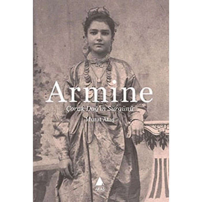 Armine: Çorak Dağın Sürgünü