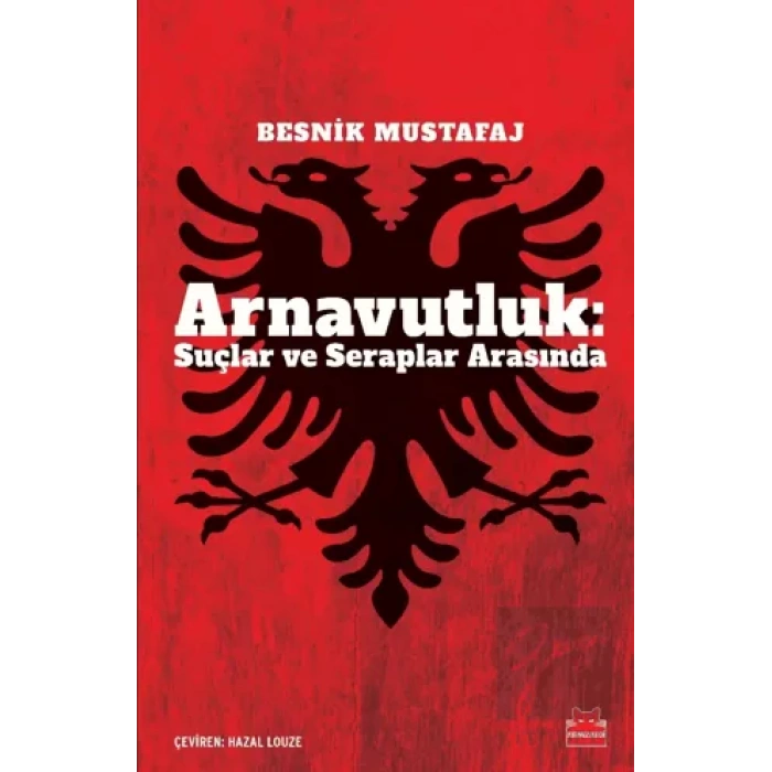 Arnavutluk: Suçlar ve Seraplar Arasında