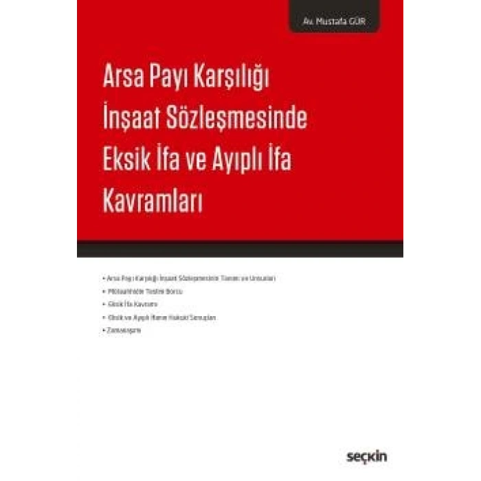 Arsa Payı Karşılığı İnşaat Sözleşmesinde Eksik İfa ve Ayıplı İfa Kavramları