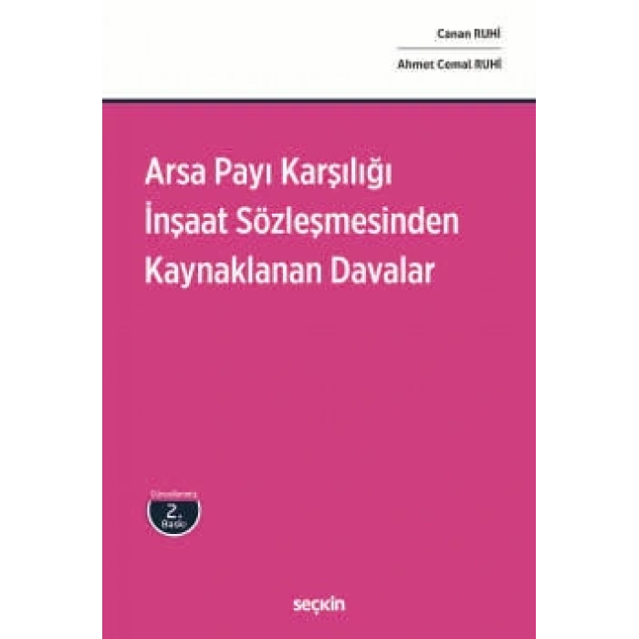 Arsa Payı Karşılığı İnşaat Sözleşmesinden Kaynaklanan Davalar