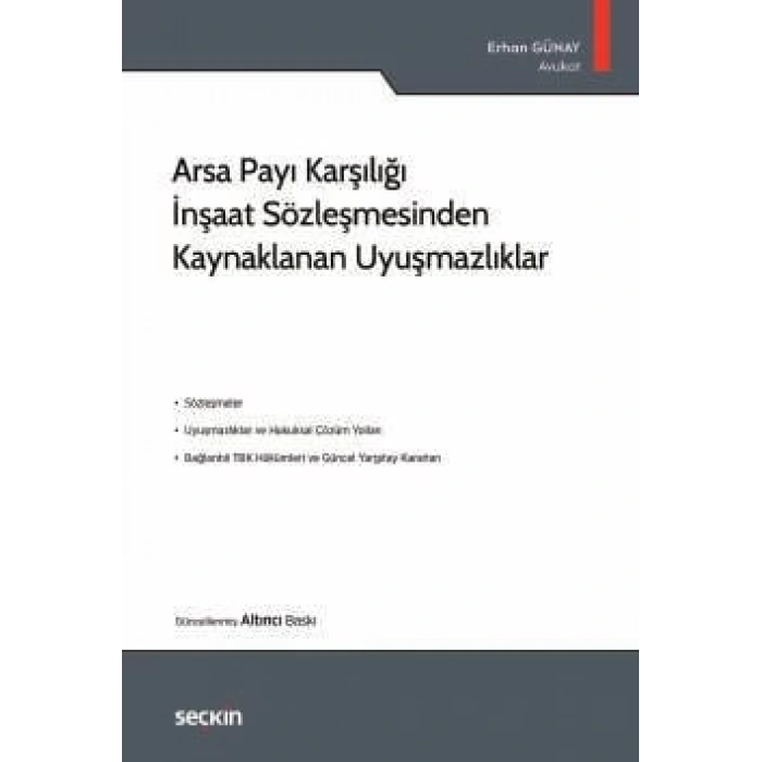 Arsa Payı Karşılığı İnşaat Sözleşmesinden Kaynaklanan Uyuşmazlıklar