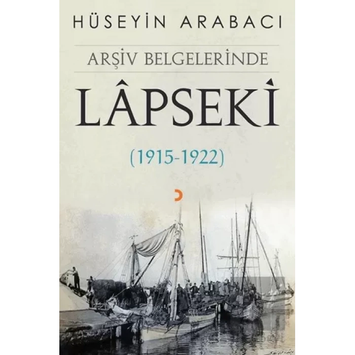 Arşiv Belgelerinde Lapseki (1915 - 1922)