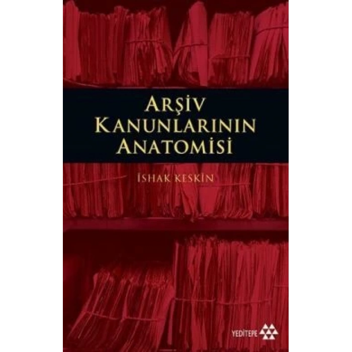 Arşiv Kanunlarının Anatomisi