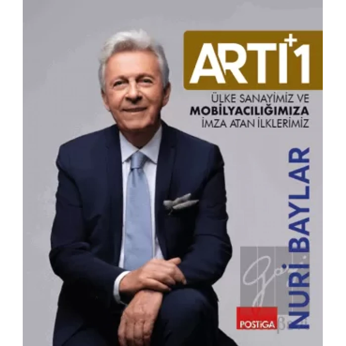 Artı 1 - Ülke Sanayimiz ve Mobilyacılığımıza İmza Atan İlklerimiz