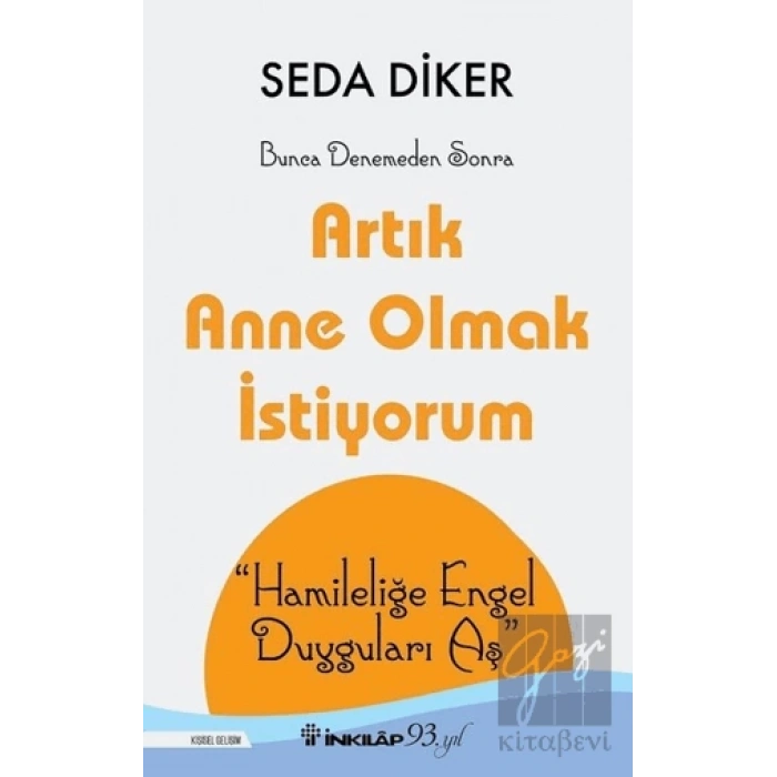 Artık Anne Olmak İstiyorum