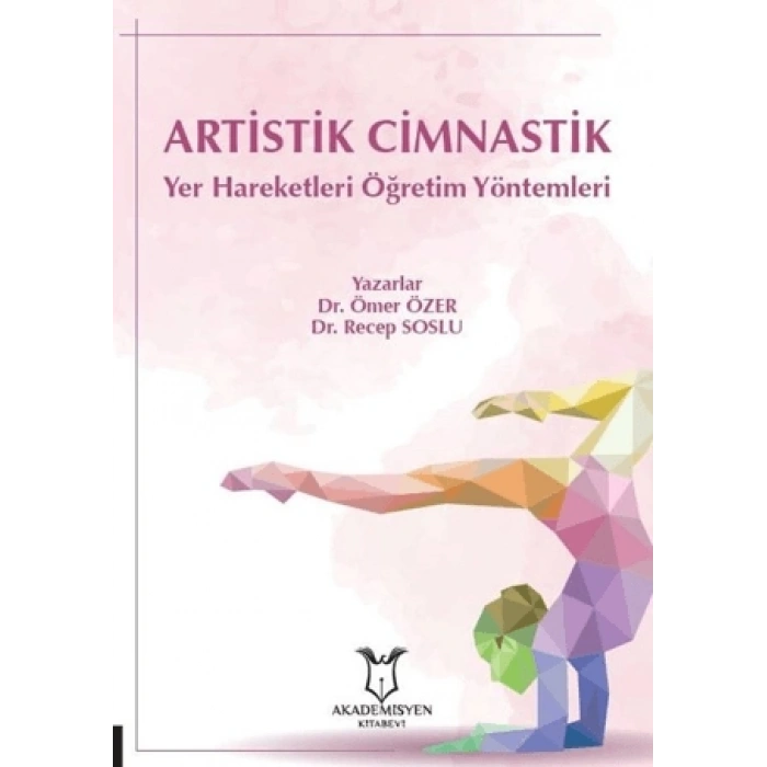 Artistik Jimnastik Yer Hareketleri Öğretim Rehberi