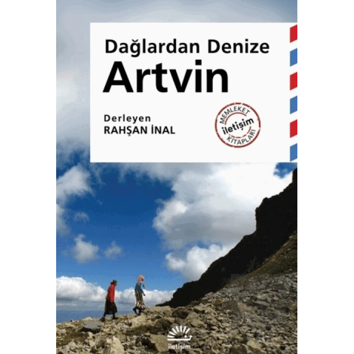 Artvin - Dağlardan Denize