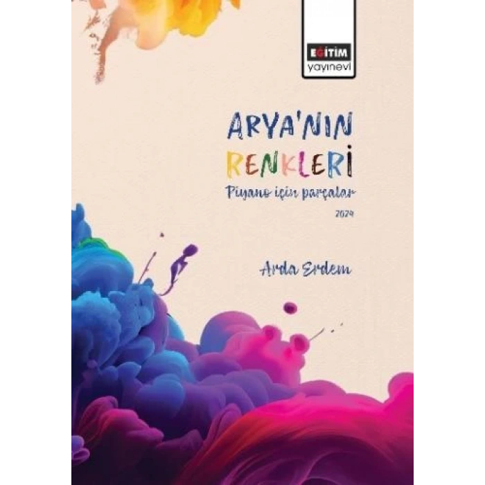 Arya’nın Renkleri Piyano İçin Parçalar