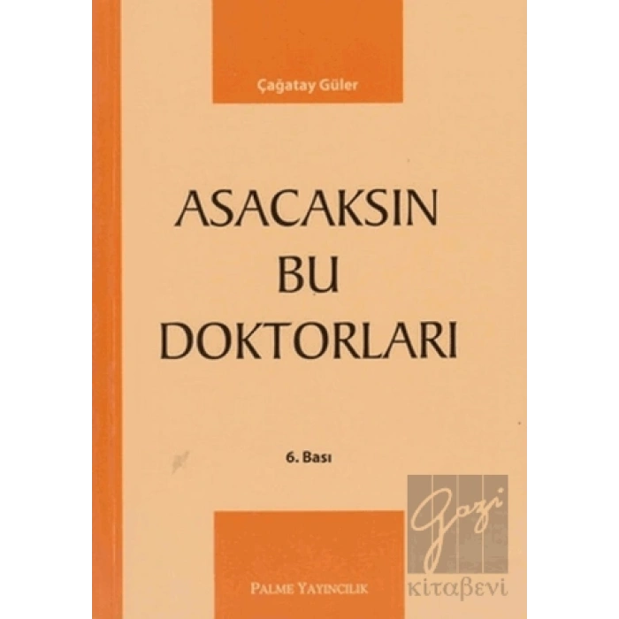 Asacaksın Bu Doktorları