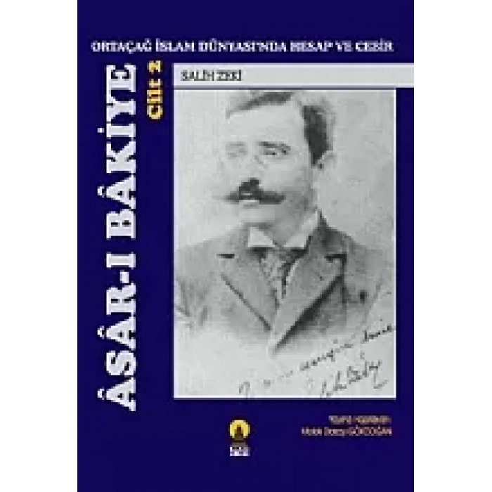 ASAR-I BAKİYE Cilt 2 -Ortaçağ İslam Dünyasında Hesap ve Cebir-