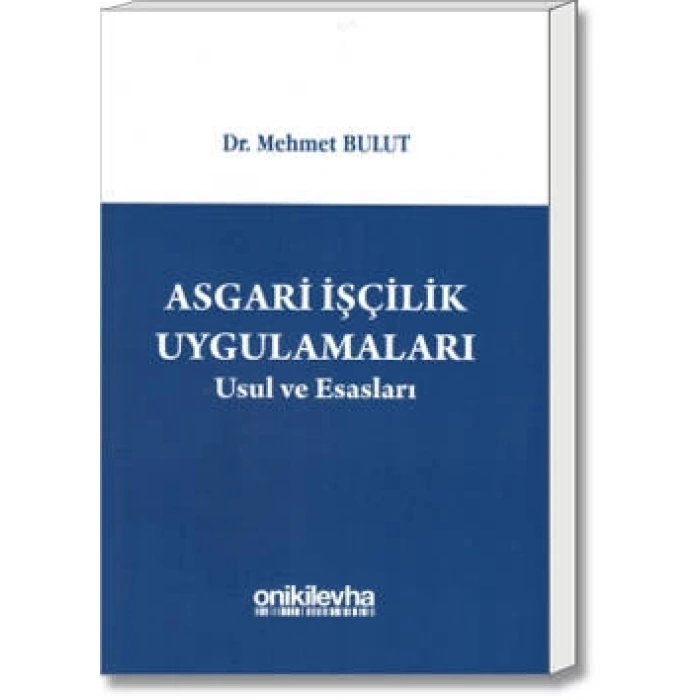 Asgari İşçilik Uygulamaları Usul ve Esasları