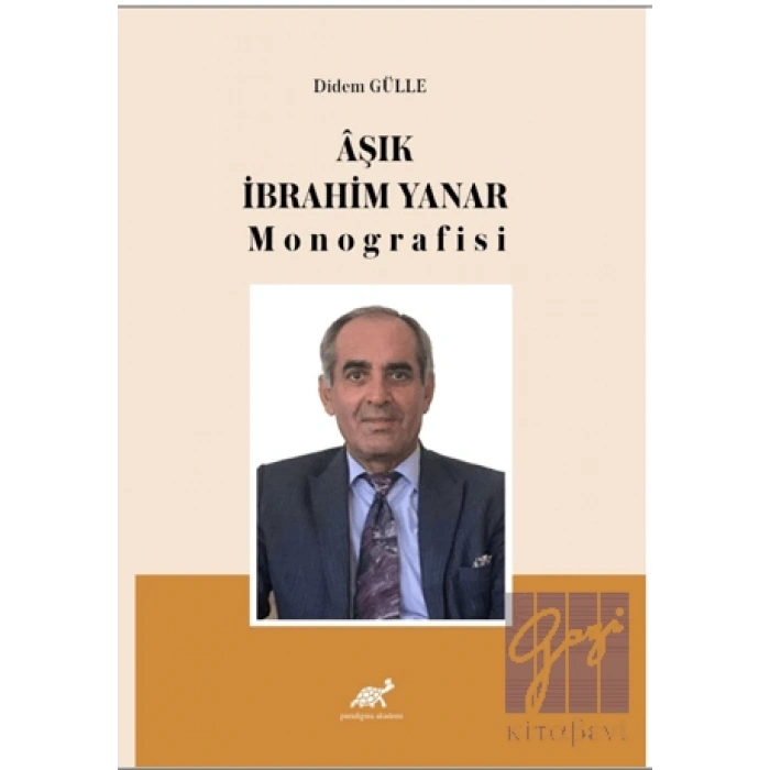 Aşık İbrahim Yanar Monografisi
