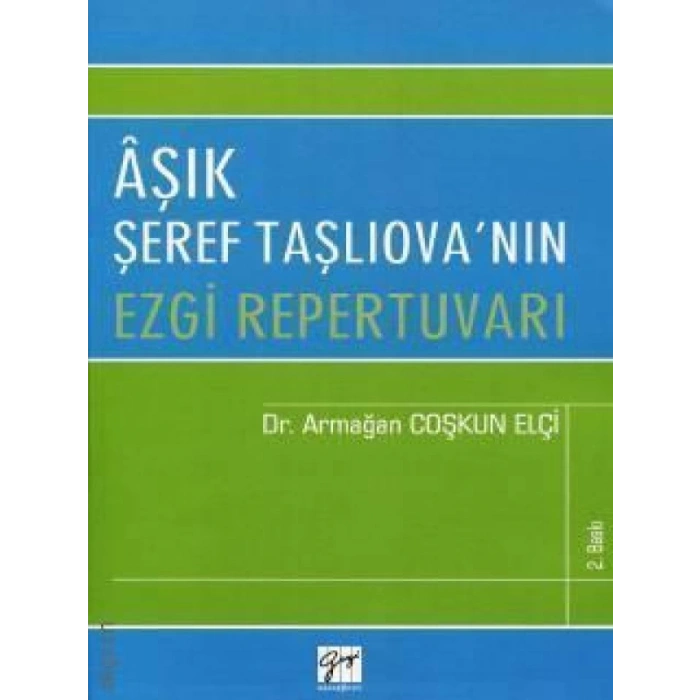 Aşık Şeref Taşlıovanın Ezgi Repertuvarı - Armağan Coşkun Elçi