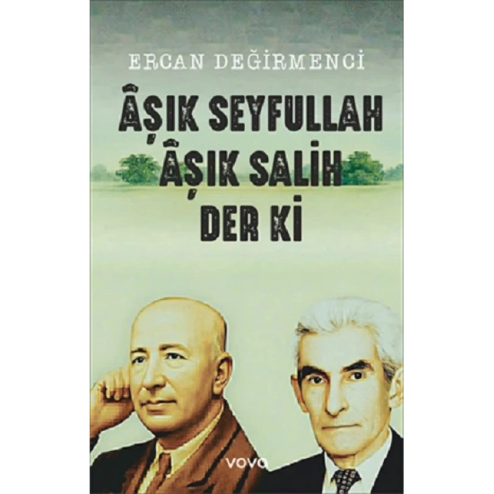 Aşık Seyfullah Aşık Salih Der ki