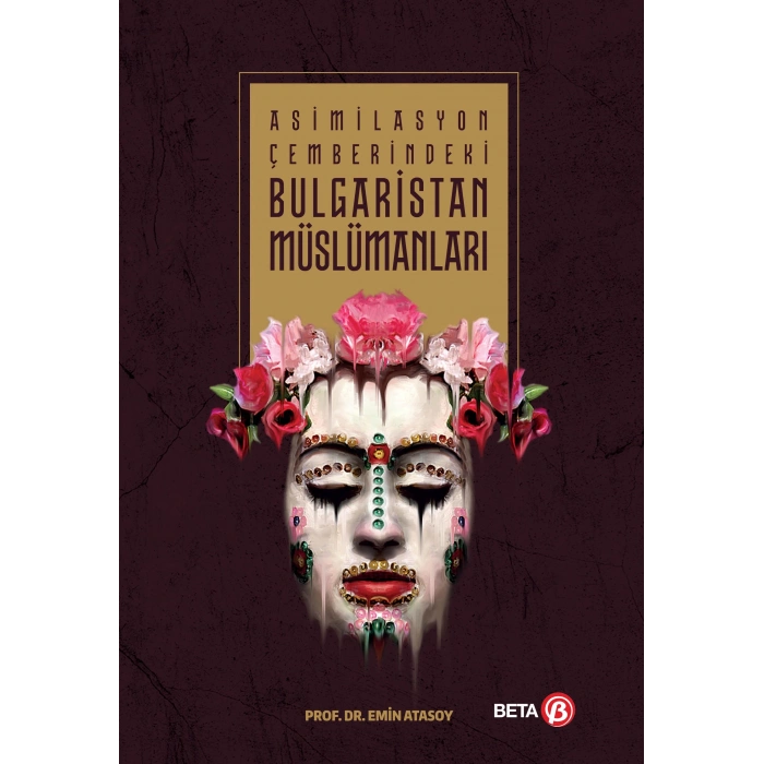 Asimilasyon Çemberindeki Bulgaristan Müslümanları