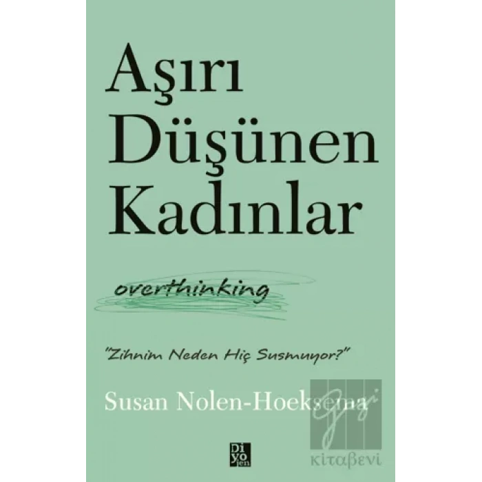 Aşırı Düşünen Kadınlar
