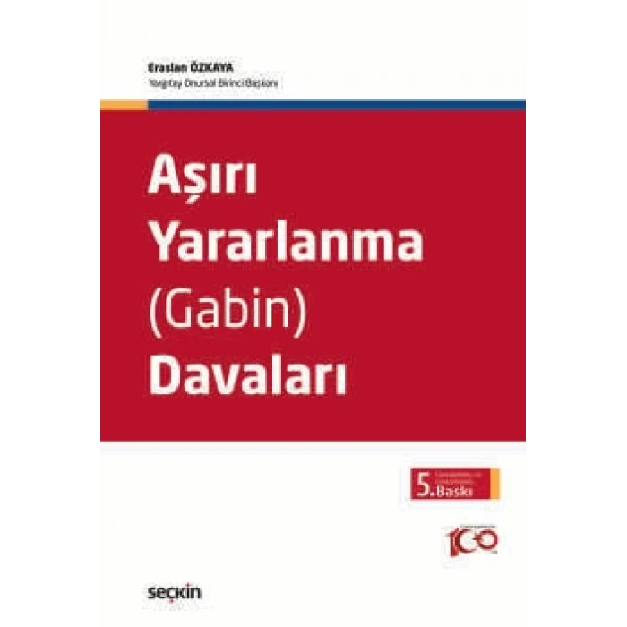 Aşırı Yararlanma (Gabin) Davaları