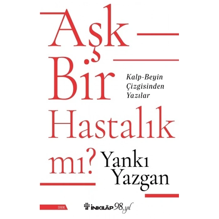 Aşk Bir Hastalık mı?